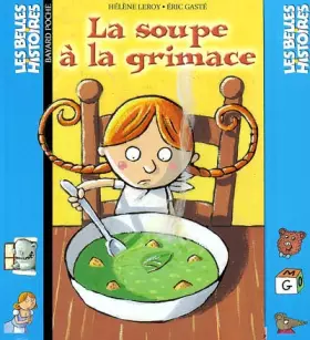 Couverture du produit · La Soupe à la grimace