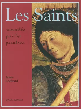 Couverture du produit · Les Saints racontés par les peintres