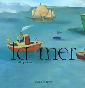 Couverture du produit · Petits psaumes : La Mer