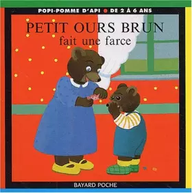 Couverture du produit · Petit Ours Brun fait une farce