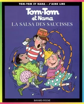 Couverture du produit · Tom-Tom et Nana, tome 30 : La Salsa des saucisses