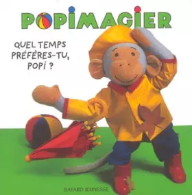 Couverture du produit · Quel temps préfères-tu, Popi ?