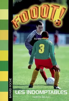 Couverture du produit · Fooot, tome 6 : Les Indomptables