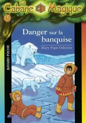 Couverture du produit · Danger sur la banquise