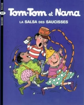 Couverture du produit · Tom-Tom et Nana, Tome 30 : La salsa des saucisses