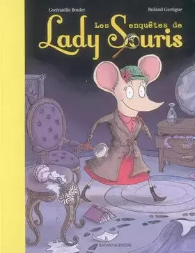 Couverture du produit · Enquetes de lady souris (les)