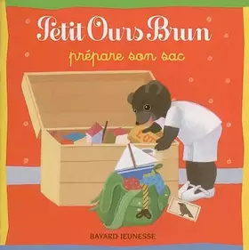 Couverture du produit · Petit Ours Brun prépare son sac