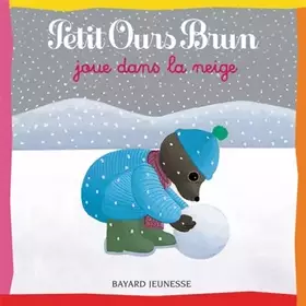 Couverture du produit · Petit Ours Brun joue dans la neige