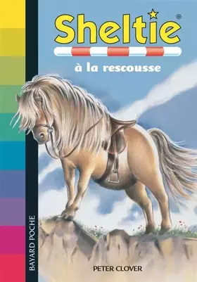 Couverture du produit · Sheltie, Tome 5 : Sheltie à la rescousse