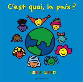 Couverture du produit · C'est quoi, la paix ?