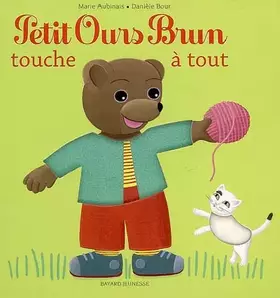 Couverture du produit · Petit Ours Brun touche à tout