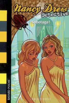 Couverture du produit · Nancy Drew Détective, Tome 8 : Sabotage