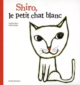 Couverture du produit · Shiro, le petit chat blanc