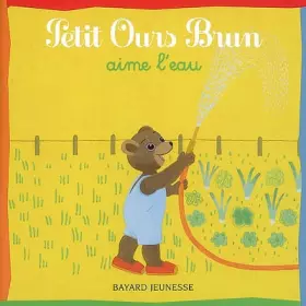Couverture du produit · Petit Ours Brun aime l'eau