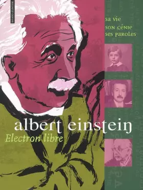 Couverture du produit · Albert Einstein : Electron libre