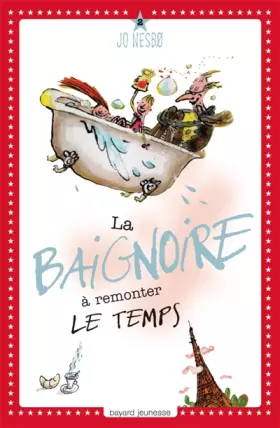 Couverture du produit · La Baignoire à remonter le temps