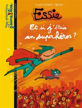 Couverture du produit · ET SI J'ÉTAIS UN SUPERHÉROS ?
