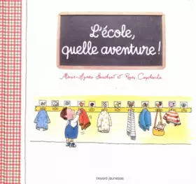 Couverture du produit · L'école, quelle aventure !
