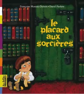 Couverture du produit · Le placard aux sorcières