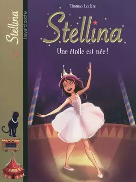 Couverture du produit · Stellina, Tome 1 : Une étoile est née !