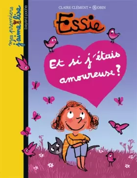 Couverture du produit · Essie : Et si j'étais amoureuse ?