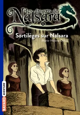 Couverture du produit · Les dragons de Nalsara, Tome 08: Sortilèges sur Nalsara