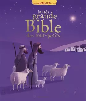 Couverture du produit · La très grande bible des tout-petits