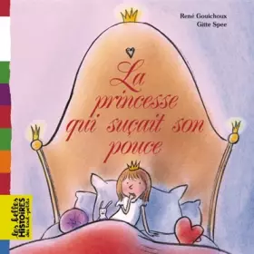 Couverture du produit · La princesse qui suçait son pouce