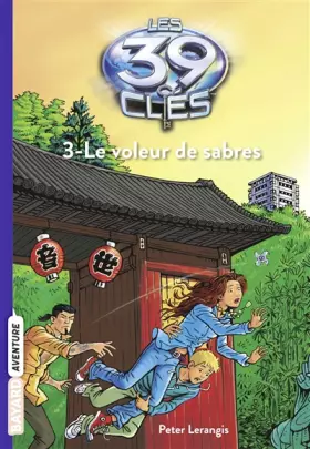Couverture du produit · Les 39 clés, Tome 3 : Voleur de sabres