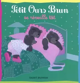 Couverture du produit · PETIT OURS BRUN SE RÉVEILLE TÔT