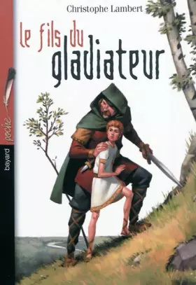 Couverture du produit · Fils du gladiateur (le) - (2011)