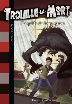 Couverture du produit · LA GRIFFE DU LOUP-GAROU