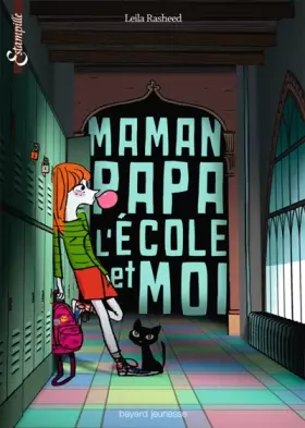 Couverture du produit · Maman, papa, l'école et moi - T2