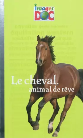 Couverture du produit · CHEVAL, ANIMAL DE RÊVE (LE)