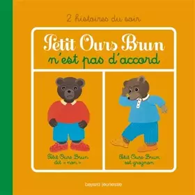 Couverture du produit · PETIT OURS BRUN N'EST PAS D'ACCORD