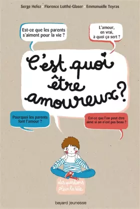 Couverture du produit · C'est quoi être amoureux ?