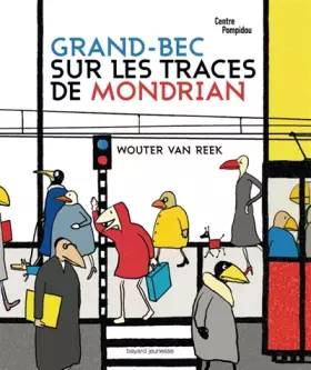 Couverture du produit · Grand-Bec sur les traces de Mondrian