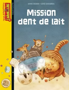 Couverture du produit · MISSION DENT DE LAIT