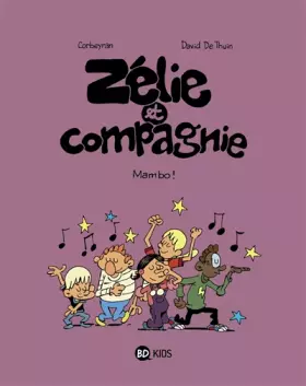 Couverture du produit · Zélie et compagnie, Tome 08: Mambo !
