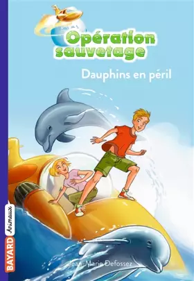 Couverture du produit · DAUPHINS EN PÉRIL - N1