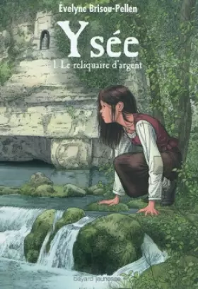 Couverture du produit · Ysée, Tome 01: Le reliquaire d'argent