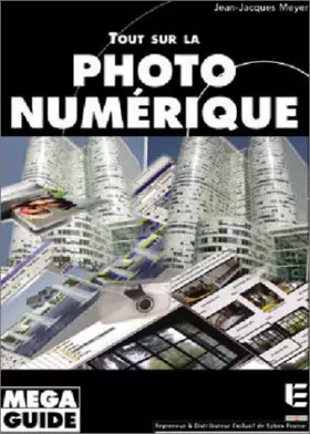 Couverture du produit · Tout sur la photonumérique
