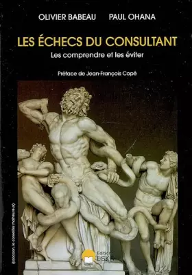 Couverture du produit · Les échecs du consultant. Les comprendre et les éviter
