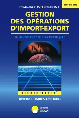 Couverture du produit · Gestion des Opérations d'Import Export-Corriges-Edition 2010