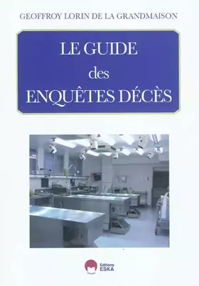 Couverture du produit · LE GUIDE DES ENQUETES DECES