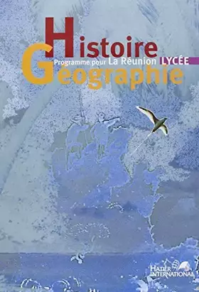 Couverture du produit · Histoire Géographie Programme pour La Réunion Lycée