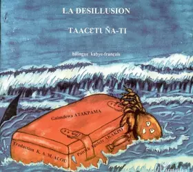 Couverture du produit · Desillusion Bilingue Kabye Français