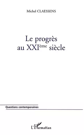Couverture du produit · Le Progrès au XXIéme siècle