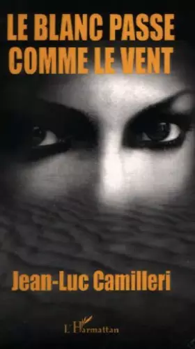 Couverture du produit · Le blanc passe comme le vent