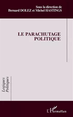 Couverture du produit · Le parachutage politique